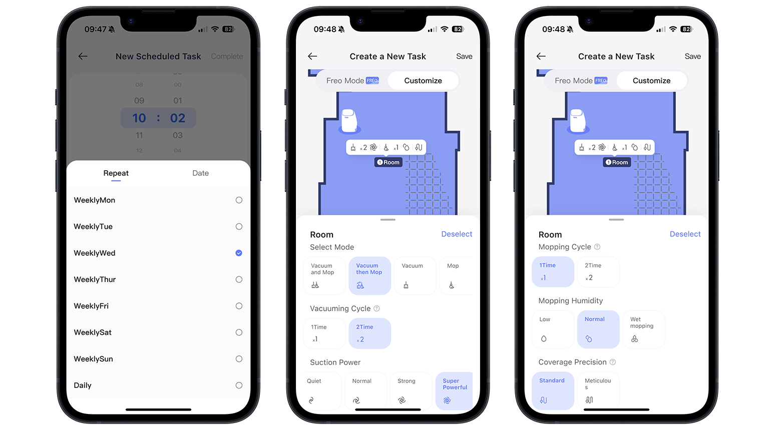 Set up the cleaning schedule via the Narwal Freo app. Set up the cleaning schedule via the Narwal Freo app.