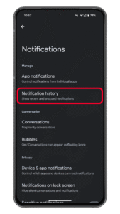 Choose Notification history How to see old or deleted app notifications