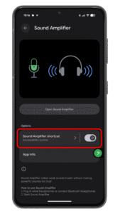 Once you have connected the headphones, you can enable the sound amplifier feature. Sound Amplifier app interface showing accessibility options and shortcut settings.